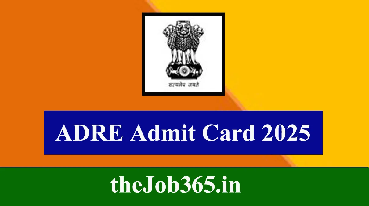 ADRE Admit Card 2025