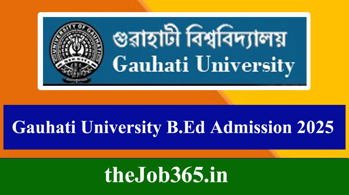 Gauhati University B.Ed Admission